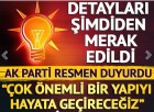 AK Parti resmen duyurdu: Önümüzdeki dönemde çok önemli bir yapıyı hayata geçireceğiz