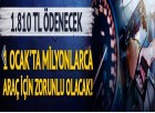 1 Ocak’ta milyonlarca araç için zorunlu oluyor! Fiyat belli oldu: 1.810 TL ödenecek