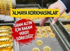 Gram altın için 5000 TL’ye ‘çok rahat’ dedi! ‘Almaya korkmasınlar’ Altın alacaklara ‘düşüş’ uyarısı